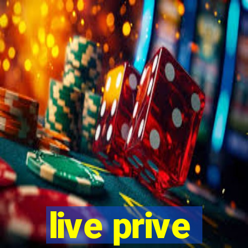 live prive